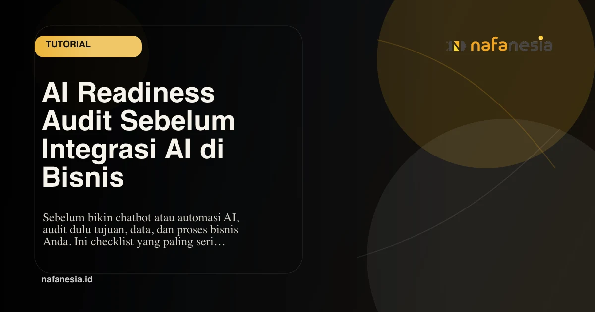 AI Readiness Audit Sebelum Integrasi AI di Bisnis