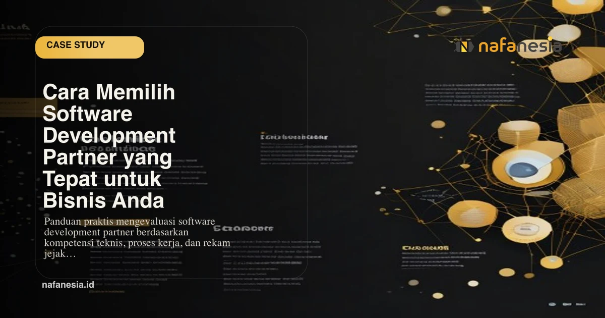Cara Memilih Software Development Partner yang Tepat untuk Bisnis Anda